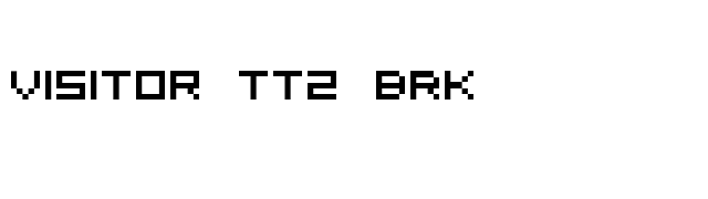 Visitor TT2 BRK font preview