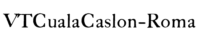 VTCualaCaslon-Roman font preview