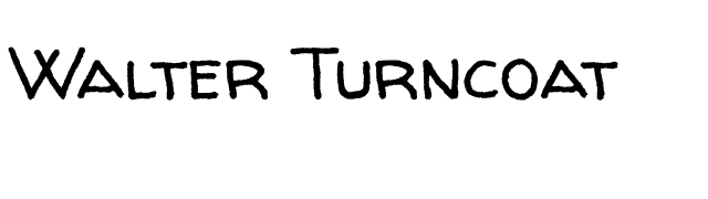 Walter Turncoat font preview