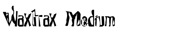 Waxtrax Medium font preview