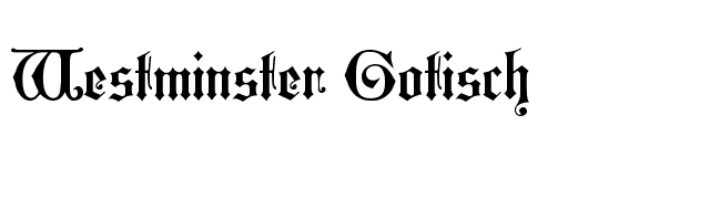 Westminster Gotisch font preview