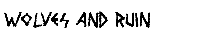 Wolves and Ruin font preview