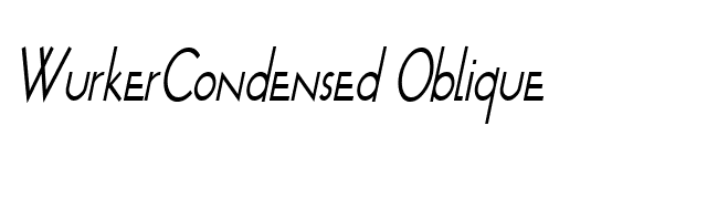 WurkerCondensed Oblique font preview
