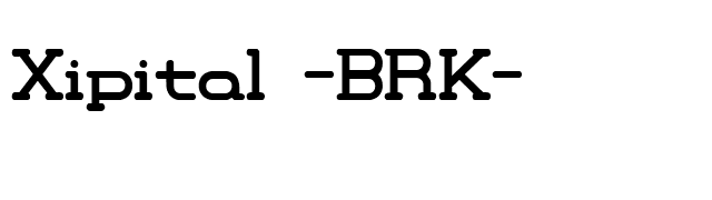 Xipital -BRK- font preview