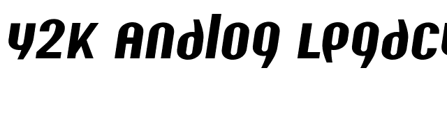 Y2K Analog Legacy Italic font preview
